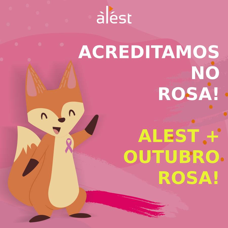 Alest + Outubro Rosa